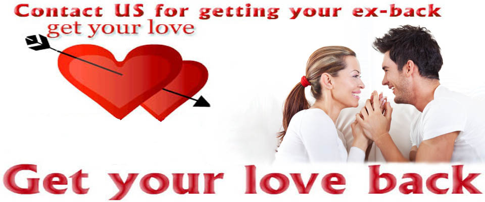 Get Your Love Back By Vashikaran खोया प्यार को वापिस पाने का उपाय